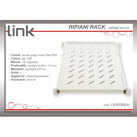 RIPIANO PER ARMADIO RACK 19" ALLUNGABILE 650 MM CON 4 AGGANCI GRIGIO